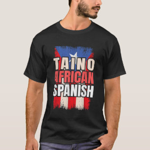 T-shirt Taino African Spanish Roots Espagne Culture hispan