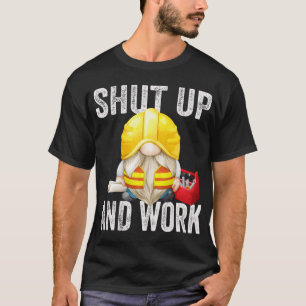 T-shirt Tais-Tais Et Travailleur Père Drôle Gnome Sarcasti