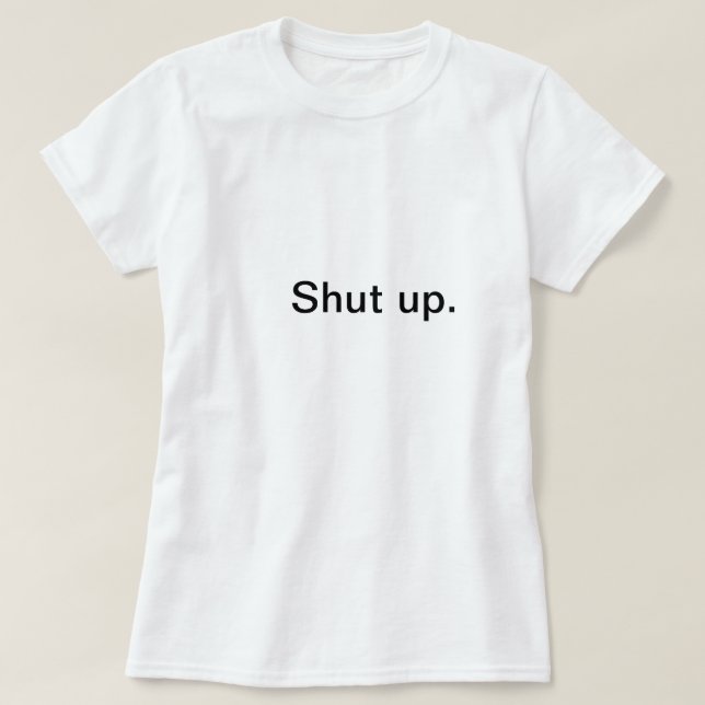 T-shirt Tais-toi (Design devant)