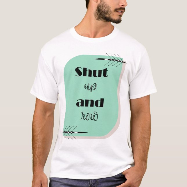 T-shirt Tais-toi et rang (Devant)