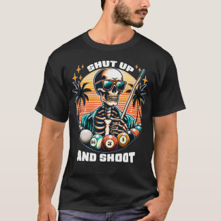 T-shirt Tais-toi et tire au billard 9 billes drôle