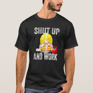 T-shirt Tais-Toi Et Travaille Pour Hommes Constructeur Pap