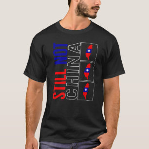 T-shirt Taïwan Toujours Pas La Chine Carte Drapeau Soutien