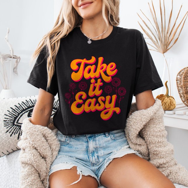 T-shirt Take It Easy Retro Inspirational Quote Chill (Créateur téléchargé)