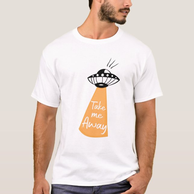 T-shirt Take me Away (Devant)
