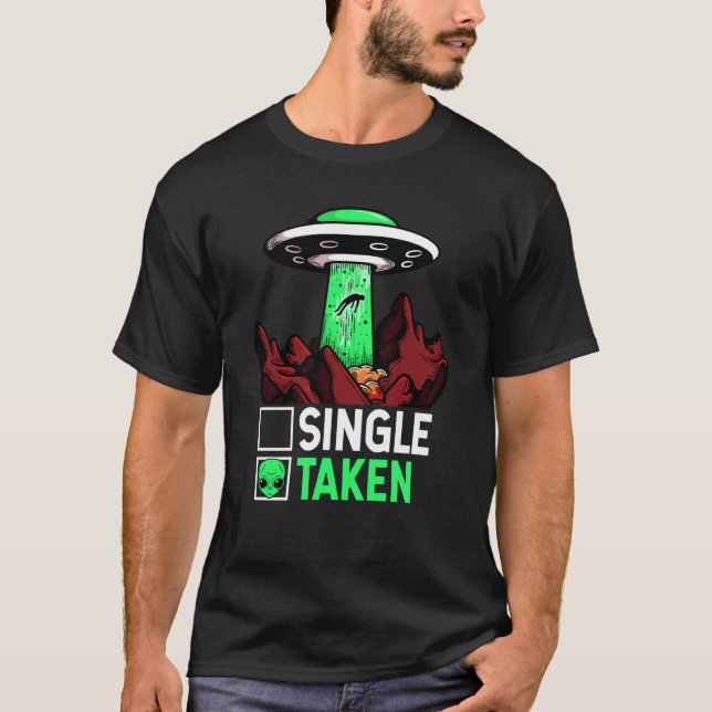 T-shirt Taken Valentine's Day Roses Date Night Aliens Spac (Devant)
