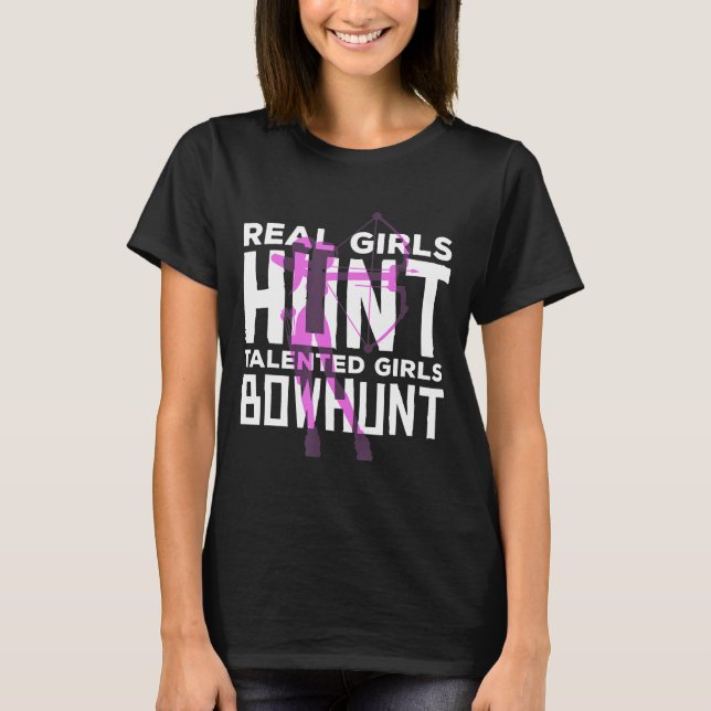 T-shirt Talented Girls Bowhunt Archery Bow Chasse Shootin (Devant)