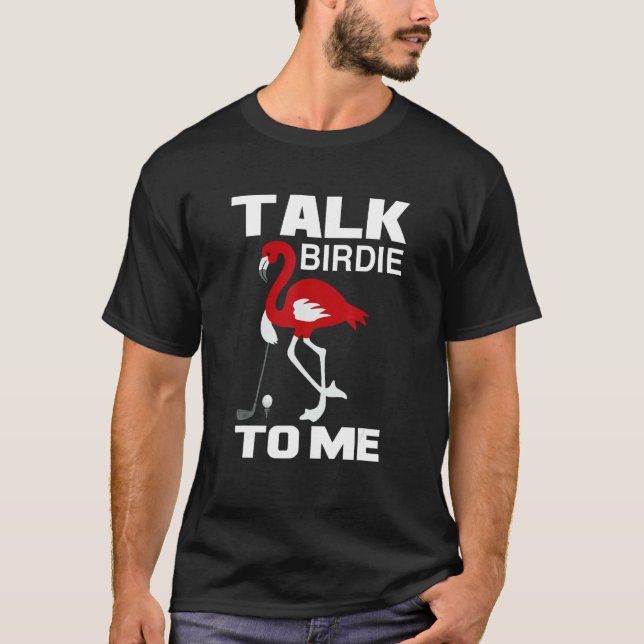 T-shirt Talk Birdie To Me Love Golf (Devant)