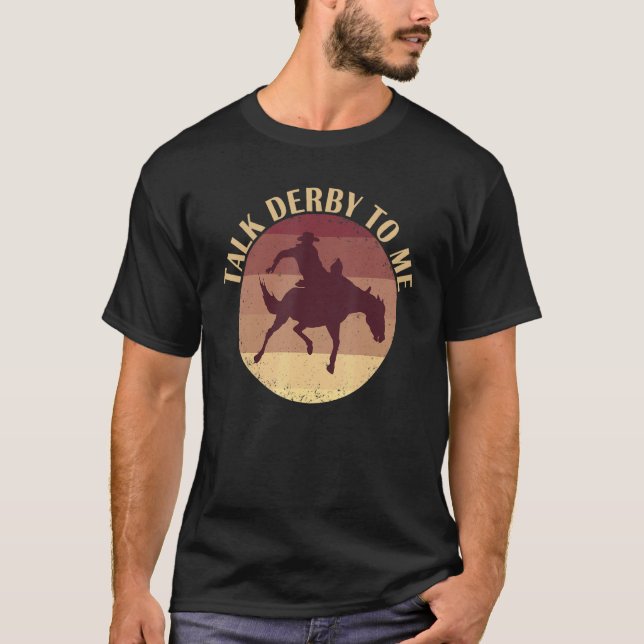 T-shirt Talk Derby To Me Horse Jockey Kentucky Horse Owner (Devant)