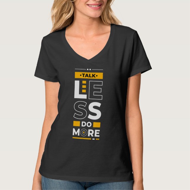 T-shirt Talk Less Do More  Young Entrepreneur Inspirationa (Devant)