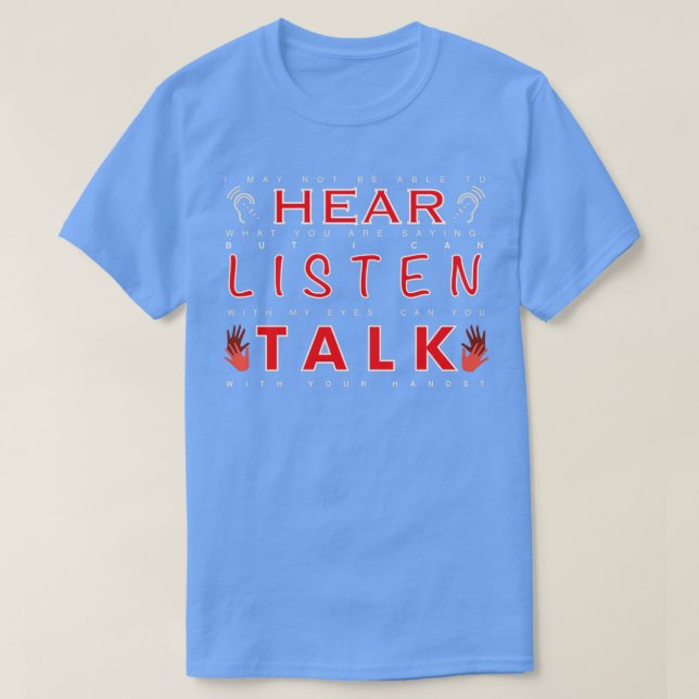 T-shirt Talk with your hands Deaf Sign Language (Design devant)