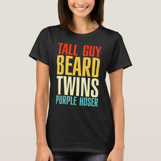 T-shirt Tall Guy Beard Twins Purple Hoser Parfait Dude (Devant)