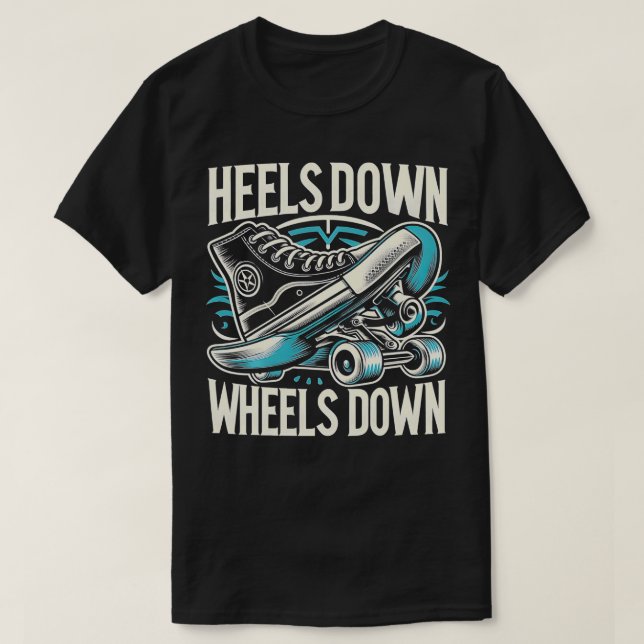 T-shirt talons vers le bas Roues vers le bas Skateboard Fu (Design devant)