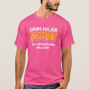 T-shirt Tambour cool Major Frère D'Un Tambour Major Bro