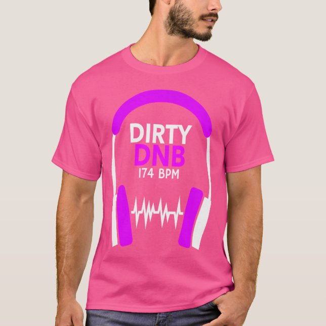 T-shirt Tambour Et Basse 174 Bpm Dirty Dnb Drum N Basse (Devant)