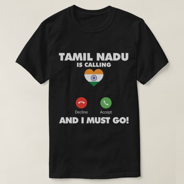 T-shirt Tamil Nadu City appelle et je dois aller en Inde (Design devant)