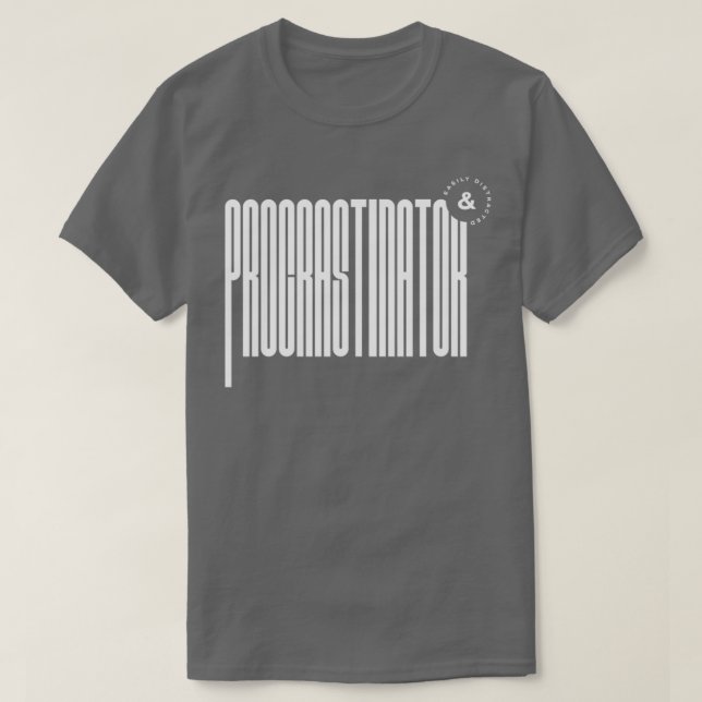 T-shirt Tampon Procrastinateur facilement distrait (Design devant)