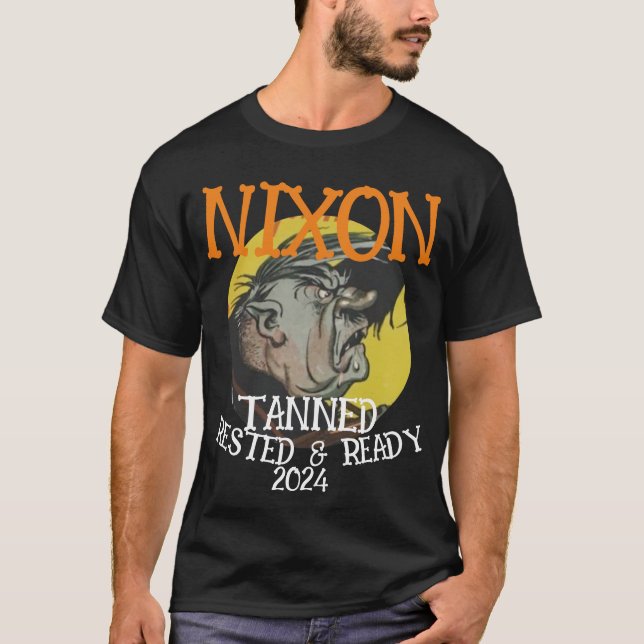 T-shirt Tanned Rested & Ready NIXON 2024 Président (Devant)