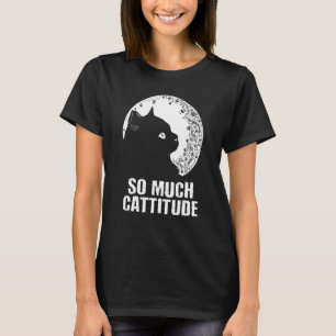 T-shirt Tant d'Attitude Chat Pun Kitten Maman Humour Papa