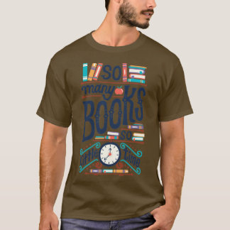 T-shirt Tant de livres si peu de temps2