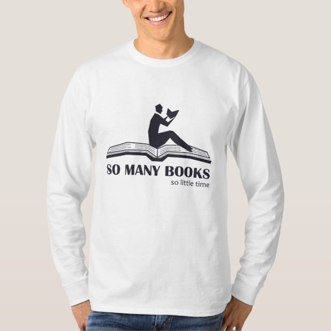 T-shirt Tant de livres si peu de temps - lecture masculine (Devant)