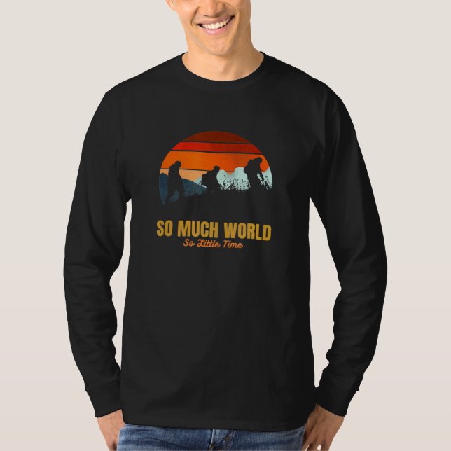 T-shirt Tant de monde si peu de temps Aventure Randonnée T (Devant)