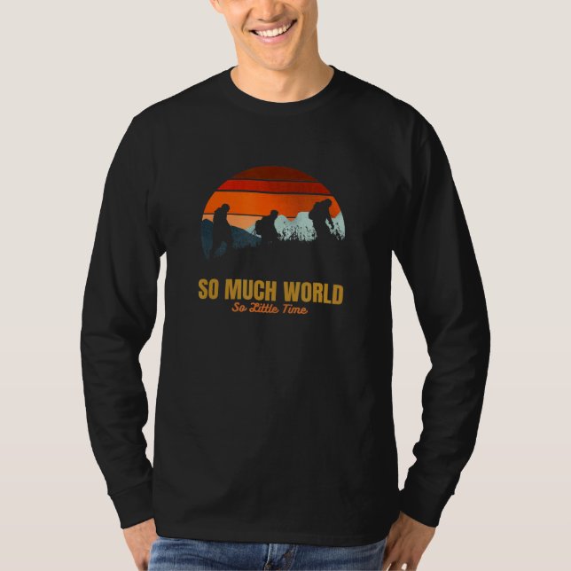 T-shirt Tant de monde si peu de temps Aventure Randonnée T (Devant)