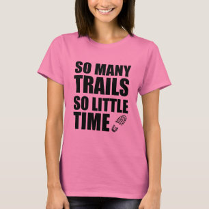 T-shirt Tant de sentiers si peu de temps Randonnée Course