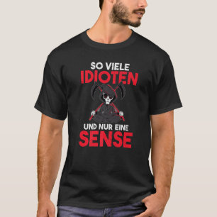 T-shirt Tant d'idiots et juste une scythe d'humour noir 3
