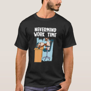 T-shirt Tant pis. C'est le travail. Ime. Chat de bureau
