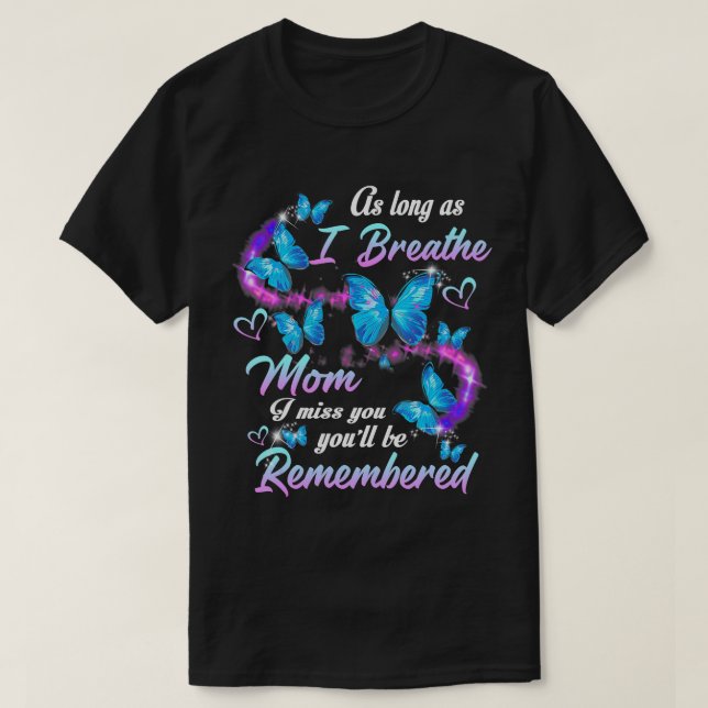 T-shirt Tant que je respire ma mère, tu seras R (Design devant)
