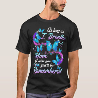 T-shirt Tant que je respire ma mère, tu seras R