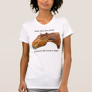 T-shirt Tant que le cheval est heureux