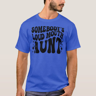 T-shirt Tante à bouche forte rétro Somebodys