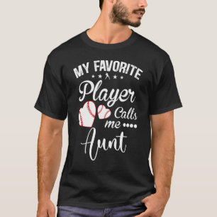 T-shirt Tante Baseball Mon Joueur Favori M'Appelle Tante