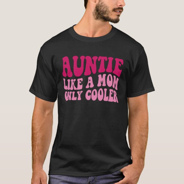 T-shirt Tante comme une maman mais en plus cool Tante disa (Devant)
