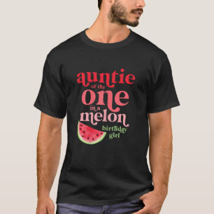 T-shirt Tante de la fille d'anniversaire One In A Melon Wa