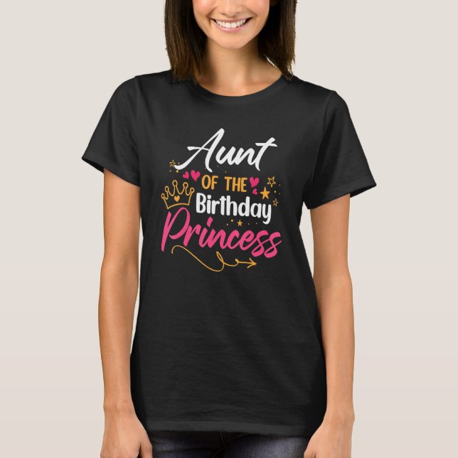 T-shirt Tante De L'Anniversaire Princess Girl Matching Fam (Devant)