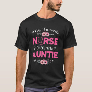 T-shirt Tante D'Infirmière Mon Infirmière Préférée M'Appel