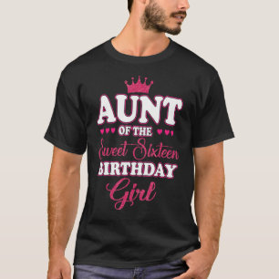 T-shirt Tante du Sweet sixteen Anniversaire Fille 16e Rose
