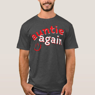 T-shirt Tante Encore Grossesse Faire-part Funny Baby Rev