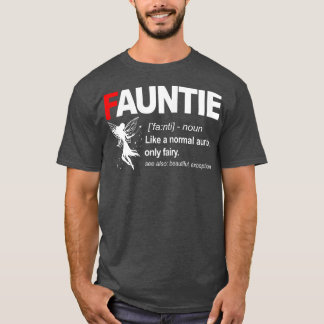 T-shirt Tante féminine comme une tante normale mais avec u