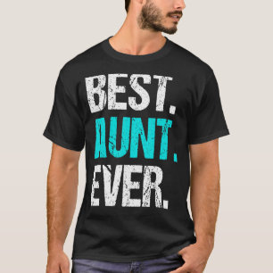 T-shirt Tante La meilleure tante jamais tante