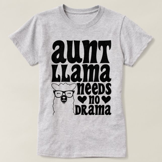 T-shirt Tante Llama N'A Pas Besoin De Drama Tante Typograp (Design devant)