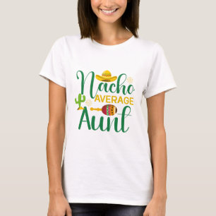 T-shirt Tante moyenne Nacho
