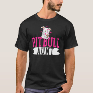 T-shirt Tante Pitbull Terrier Pit Bull Chien Pibble Propri