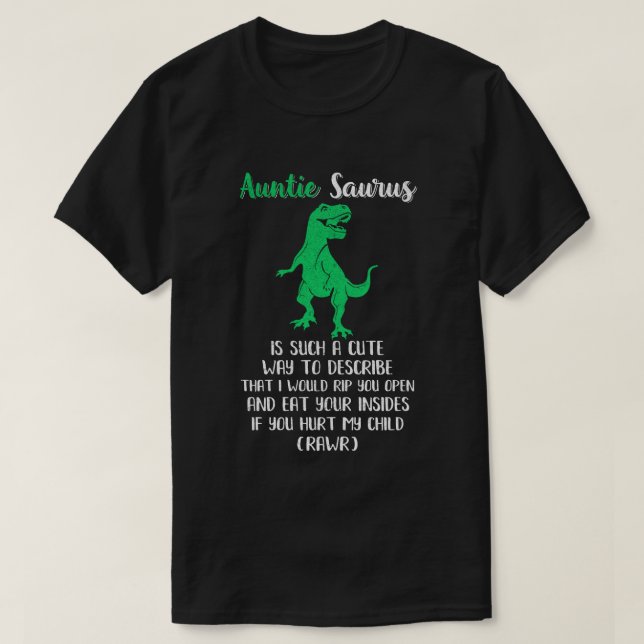 T-shirt Tante Saurus Est Une Très Belle Façon De Décrire A (Design devant)