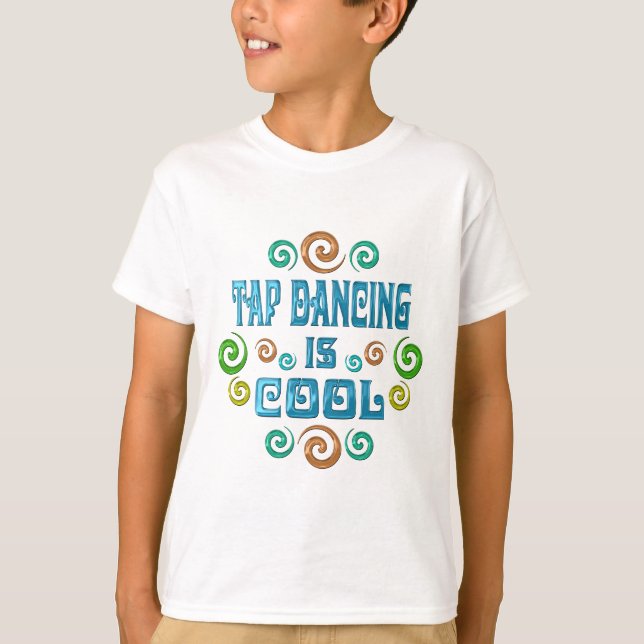 T-shirt Tap Dancing est Cool (Devant)
