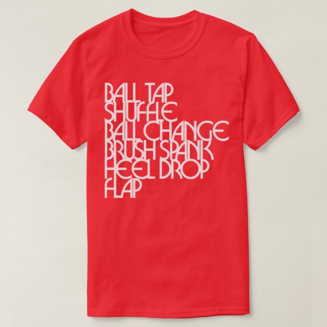 T-shirt Tap Dancing Steps Ball Tap Shuffer Tap Dancer (Design devant)