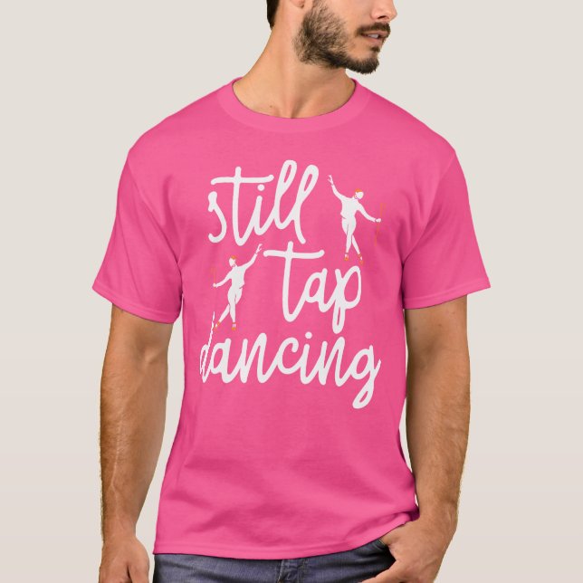 T-shirt Tap Dancing Tap Dance Life Jazz (Devant)